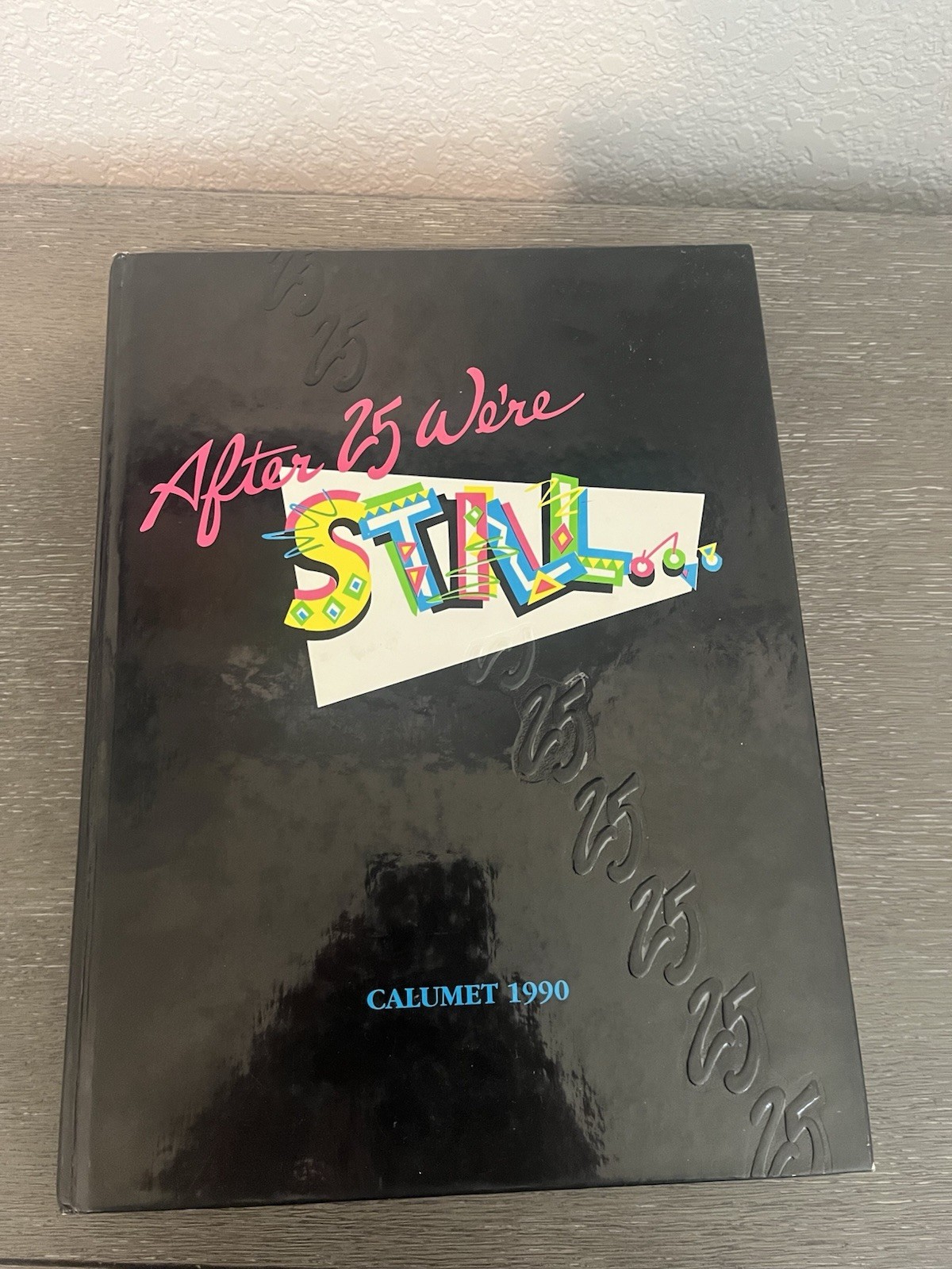 1990 Arapahoe High School Calumet Yearbook 25th Anniversary Littleton CO 80122