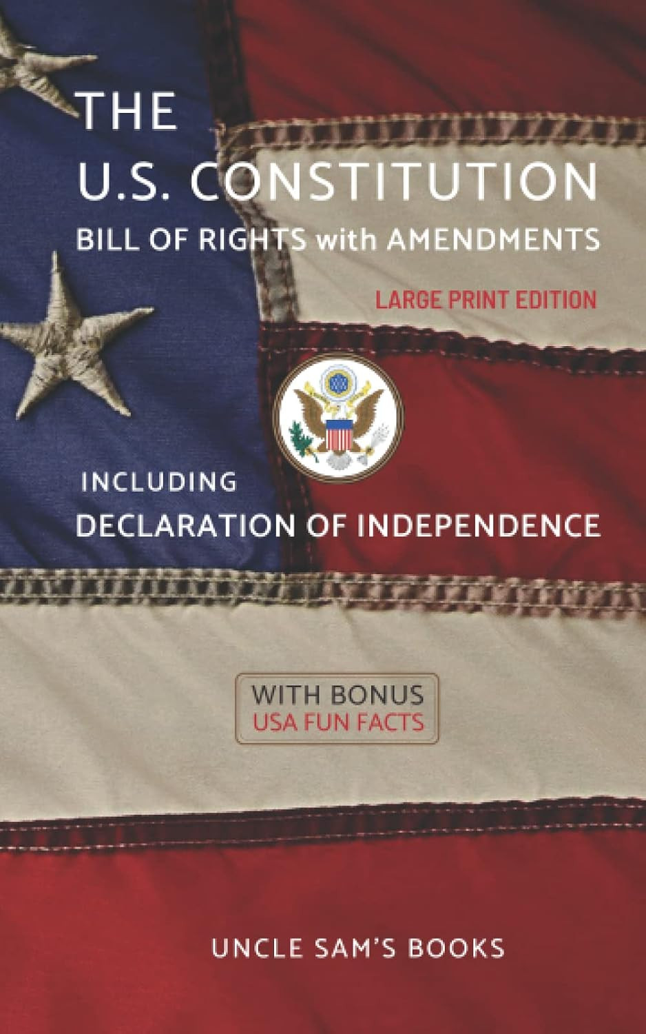 The United States Constitution, Declaration of Independence, Bill of Rights