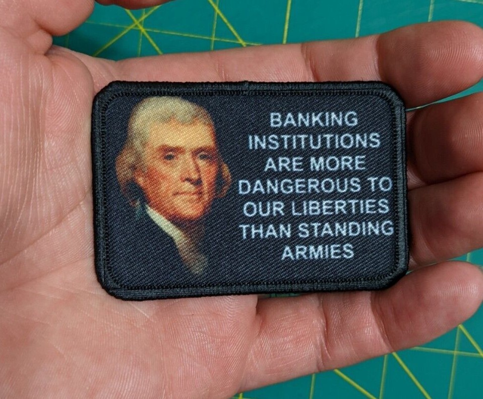 Morale Patch Thomas Jefferson Banks are dangerous 2\