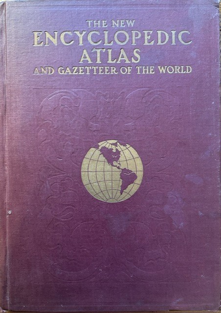 1909 The New Encyclopedic Atlas And Gazetteer Of The World P.F. Collier & Son