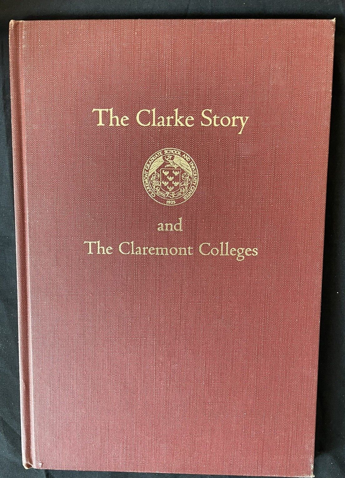 The Clarke Story and The Claremont Colleges - Claremont, California