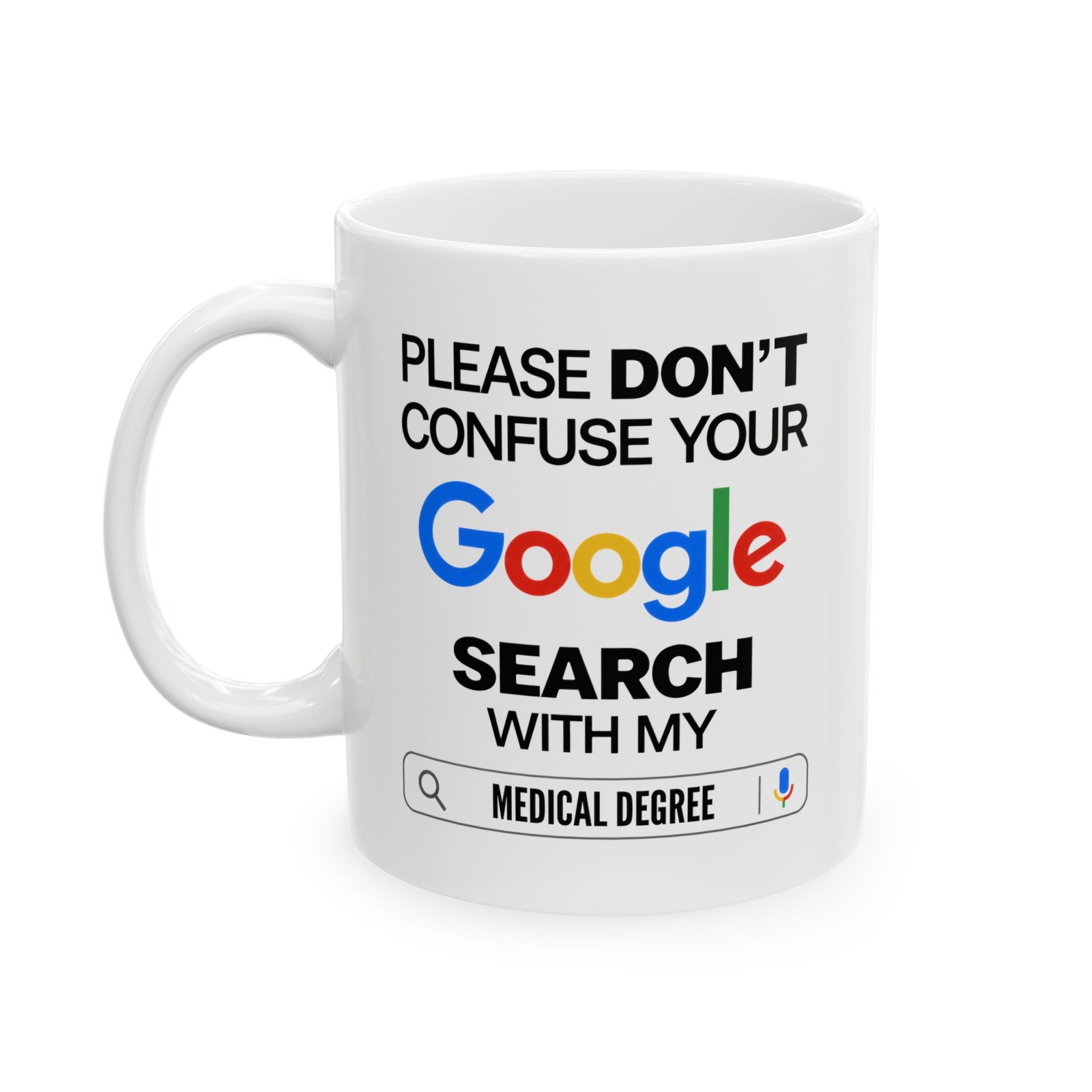 Funny Doctor Coffee Mug Medical Degree Google Search Gift 11oz 15oz Ceramic Cup