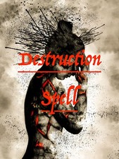 Destruction Spell/ Tear Someone's Life Apart Piece by Piece picture