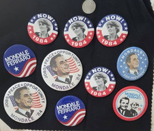 Lot Of 10 Mondal Ferraro 1984 Political Buttons Pins incl.  4 RARE FERRARO NOW picture