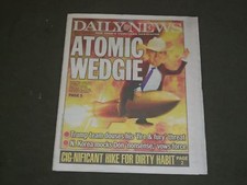 2017 AUGUST 10 NEW YORK DAILY NEWS - ATOMIC WEDGIE - TRUMP TEAM: NO FIRE & FURY picture