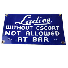 Vintage Ladies Escort Sign - Bar Adult Only Porcelain Gas Pump Sign picture