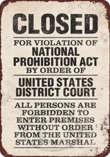 Close National Prohibition Act Vintage 1920s Advertising up to 12 x 18 Tin sign picture